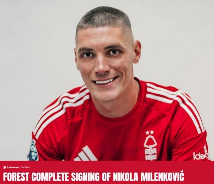 官方:森林签下佛罗伦萨后卫米伦科维奇,签约5年转会费1200万镑